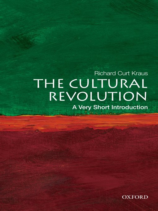 Title details for The Cultural Revolution by Richard Curt Kraus - Available